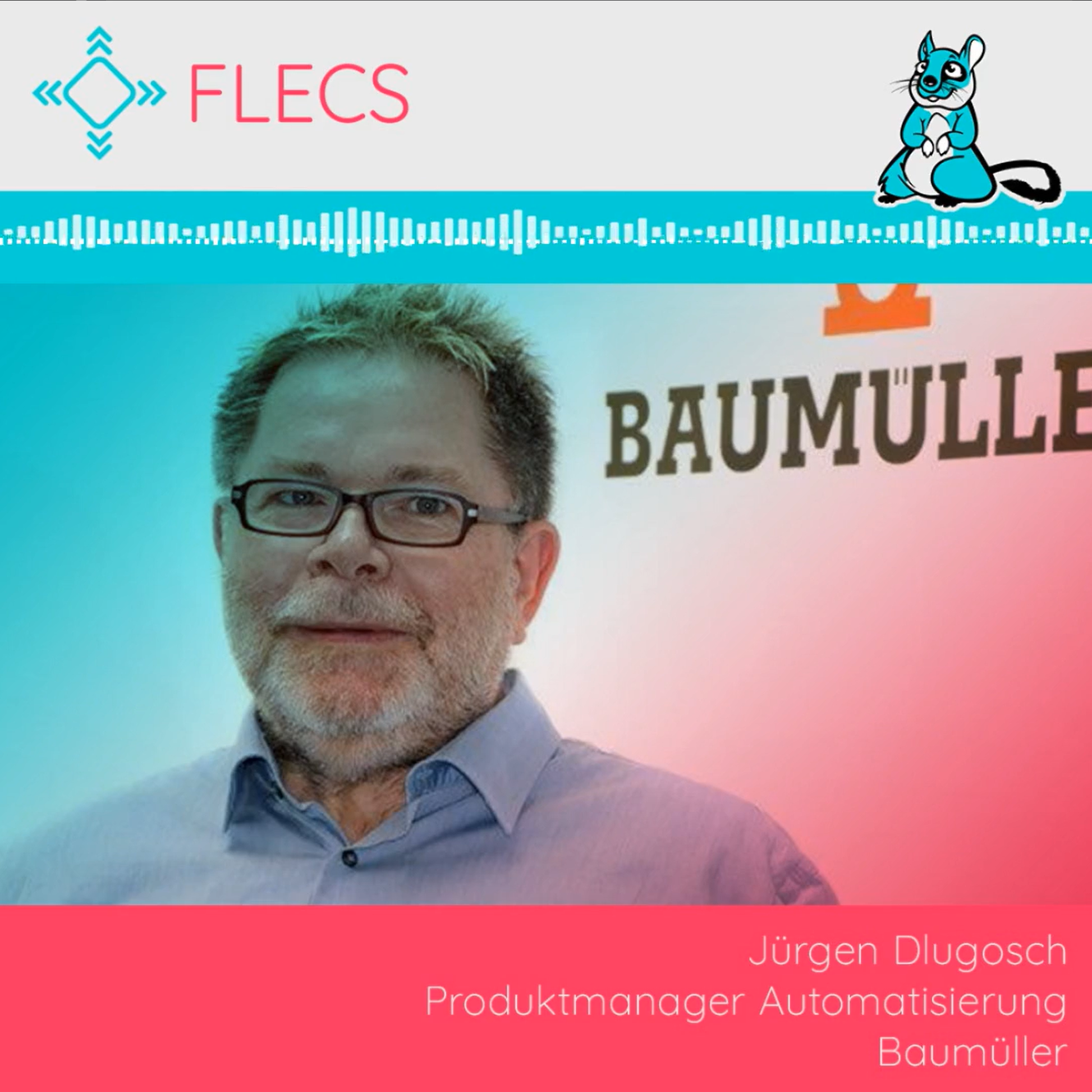 Revolutionary flexibility in the automation industry: FLECS in conversation with Baumüller